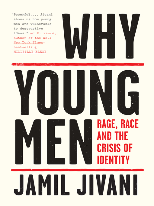 Title details for Why Young Men by Jamil Jivani - Available